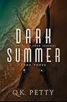 Dark Summer by Q.K. Petty