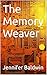 The Memory Weaver