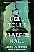 Bell Tolls at Traeger Hall by Jaime Jo Wright