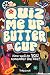 Quiz Me Up Buttercup: The v...