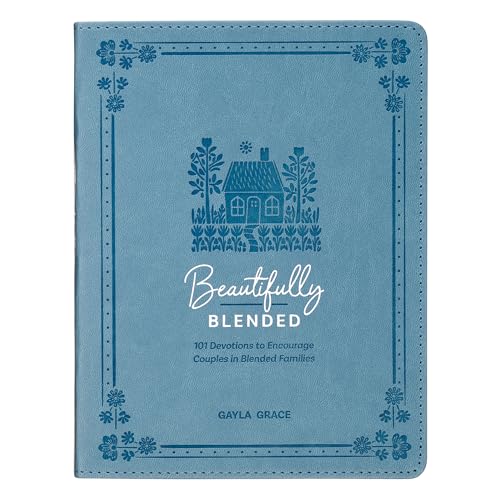 Beautifully Blended: 101 Devotions to Encourage Couples in Blended Families