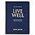 Live Well: God's Plan for Y...