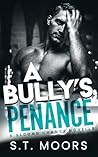 A Bully's Penance...