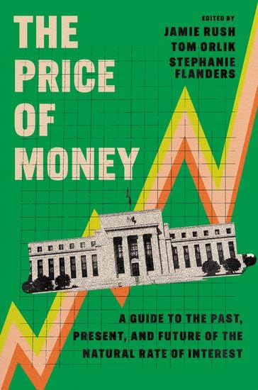 The Price of Money: A Guide to the Past, Present, and Future of the Natural Rate of Interest (Hardcover)