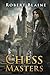 The Chess Masters: A Fantas...