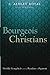 Bourgeois Christians: World...