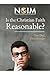 Is The Christian Faith Reasonable? by Don Deal