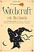 Witchcraft for Beginners: Y...