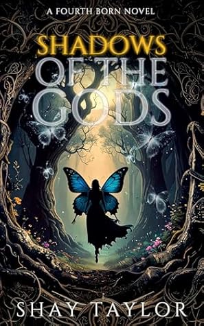 Shadows of the Gods: A Fourth Born Novel