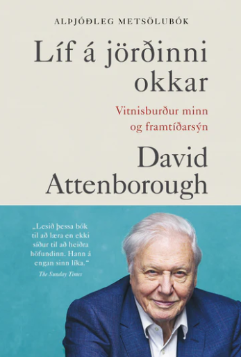 Líf á jörðinni okkar - Vitnisburður minn og framtíðarsýn (Paperback)