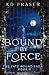 Bound By Force: The Fate Bo...