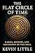 The Flat Circle of Time by Kevin Little The Flat Circle of Time by Kevin Little