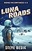 Luna Roads: Riding the Empt...