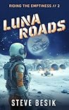 Luna Roads: Ridin...
