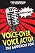 Voice-Over Voice Actor: The...