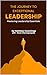 The Journey to Exceptional Leadership by Matthew Cummings