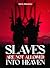 Slaves Are Not Allowed Into...