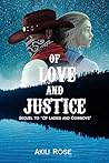 Of Love and Justice (Of Ladies and Cowboys Book 2) Of Love and Justice (Of Ladies and Cowboys Book 2)