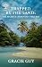 Trapped by the Sand (The Se...