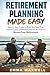 Retirement Planning Made Ea...