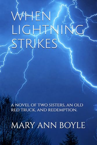 When Lightning Strikes: A Novel of Two Sisters, an Old Red Truck, and Redemption (Paperback)