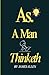 As a Man Thinketh