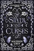 Of Silver and Curses