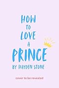 How to Love a Prince