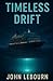 Timeless Drift by John Lebourn