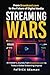Streaming Wars: From Broadc...