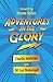 Adventures In The Glory