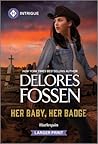 Her Baby, Her Badge (Renegade Canyon Book 1)
