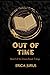 Out of Time by Erica Jurus Out of Time by Erica Jurus