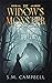 The Widow's Monster by S.M.  Campbell