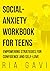 Social Anxiety Workbook for...