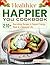 Healthier Happier You Cookb...