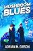 Mushroom Blues (Punks Not Dead) (Italian Edition)