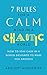 7 Rules for a Calm Mind in ...