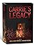 Carrie's Legacy – Revisitin...