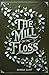 The Mill on the Floss