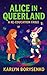 Alice In Queerland: A Re-Ed...