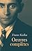 Franz Kafka: Oeuvre complèt...
