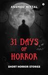 31 DAYS OF HORROR...