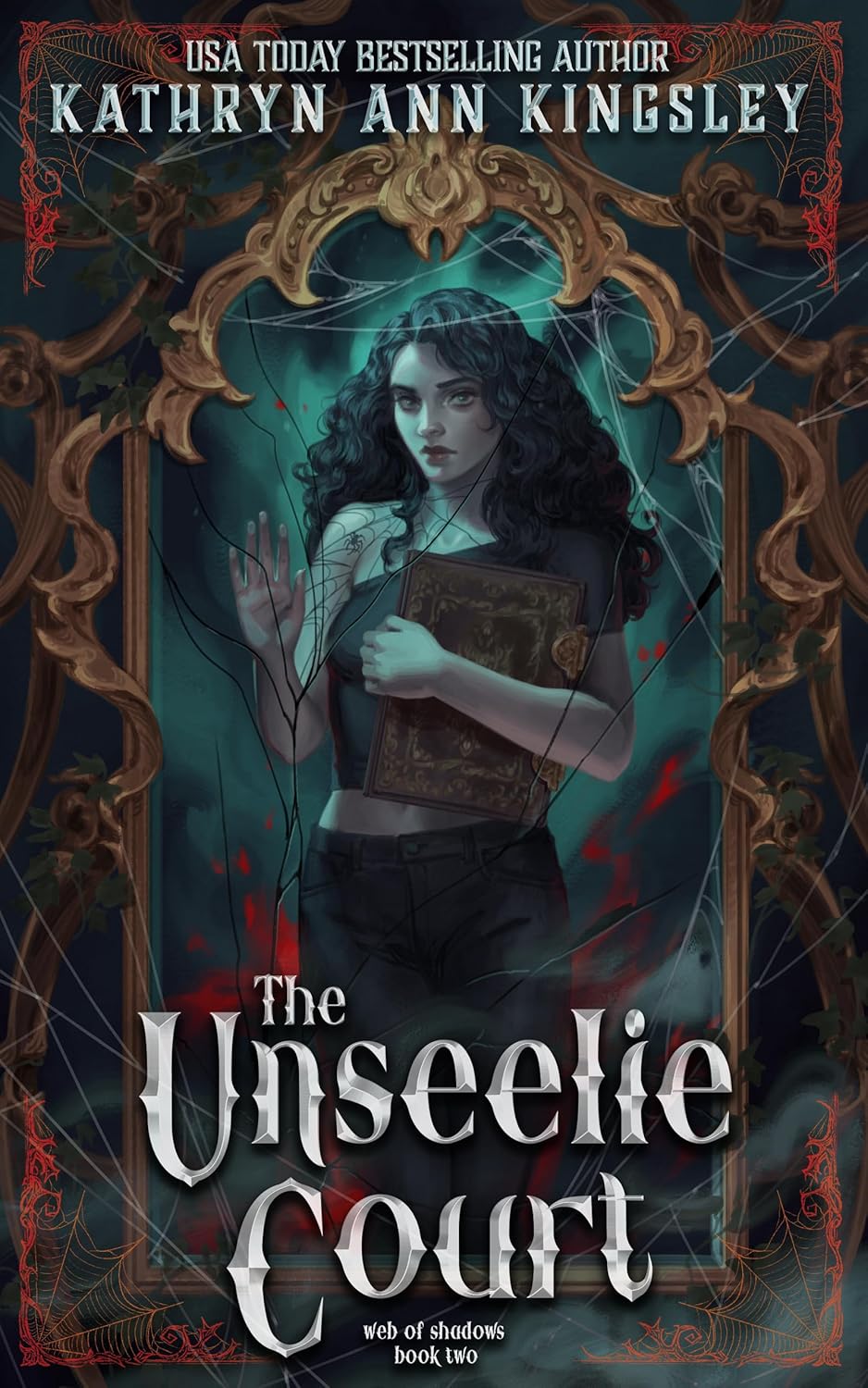 The Unseelie Court (Web of Shadows #2)