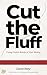 Cut The Fluff by Dorian Reese