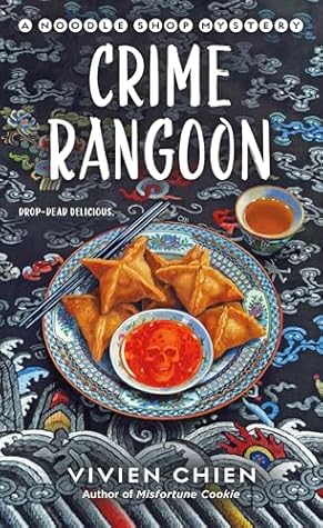 Crime Rangoon (Noodle Shop Mystery #12)