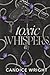 Toxic Whispers: A Collatera...