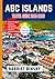 ABC ISLANDS TRAVEL GUIDE 20...