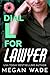 Dial L for Lawyer: a Body-Positive Billionaire Romance (Curves & Capital Book 2)