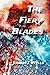 The Fiery Blades